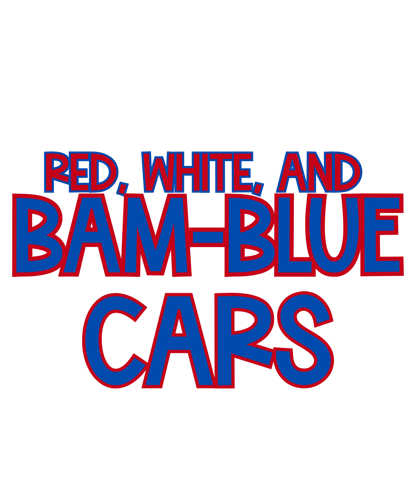 CARS | RED, WHITE & BAM-BLUE