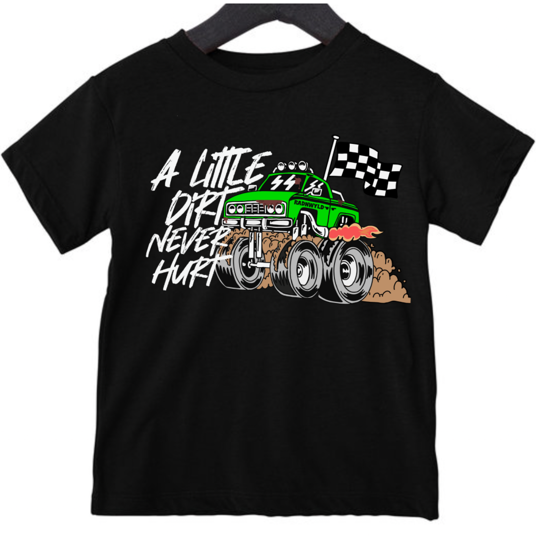 A Little Dirt Never Hurt Tee