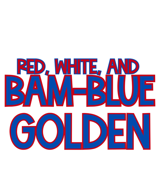 GOLDEN | RED, WHITE & BAM-BLUE